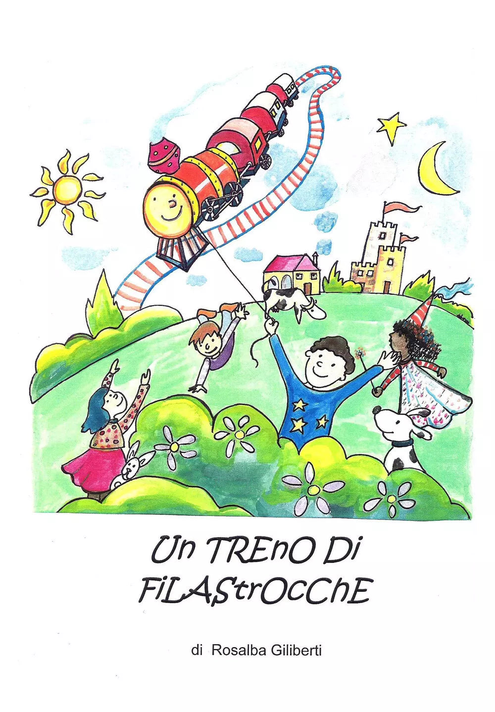 Un Treno Di Filastrocche - Rosalba Giliberti, 2019, Youcanprint