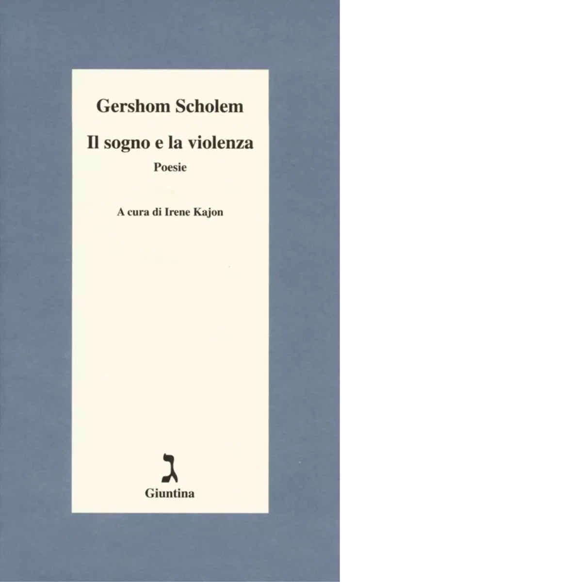 Il sogno e la violenza di Gershom Scholem