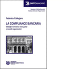 La compliance bancaria di Federico Callegaro