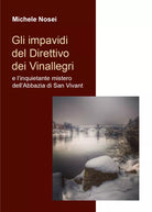 Gli impavidi del direttivo dei Vinallegri e l’inquietante mistero dell’Abbazia d