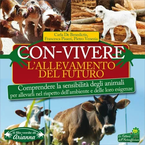 Con-vivere. L’allevamento del futuro. Comprendere la sensibilita degli animali