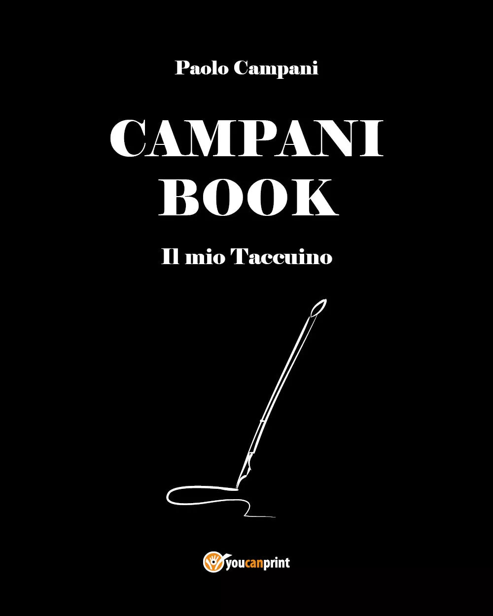 CAMPANI BOOK - Il mio Taccuino di Paolo Campani, 2021, Youcanprint