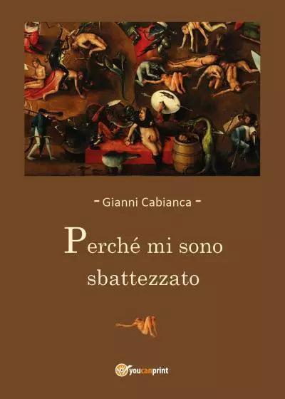 Perch mi sono sbattezzato di Gianni Cabianca