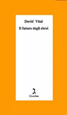 Il futuro degli ebrei di David Vital