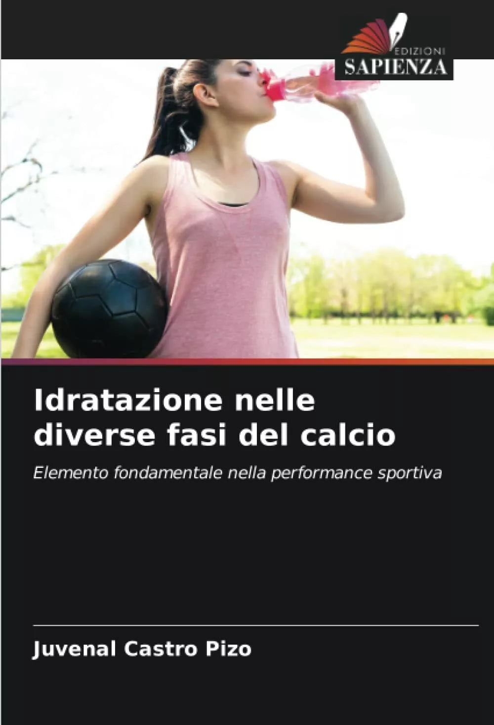 Idratazione nelle diverse fasi del calcio