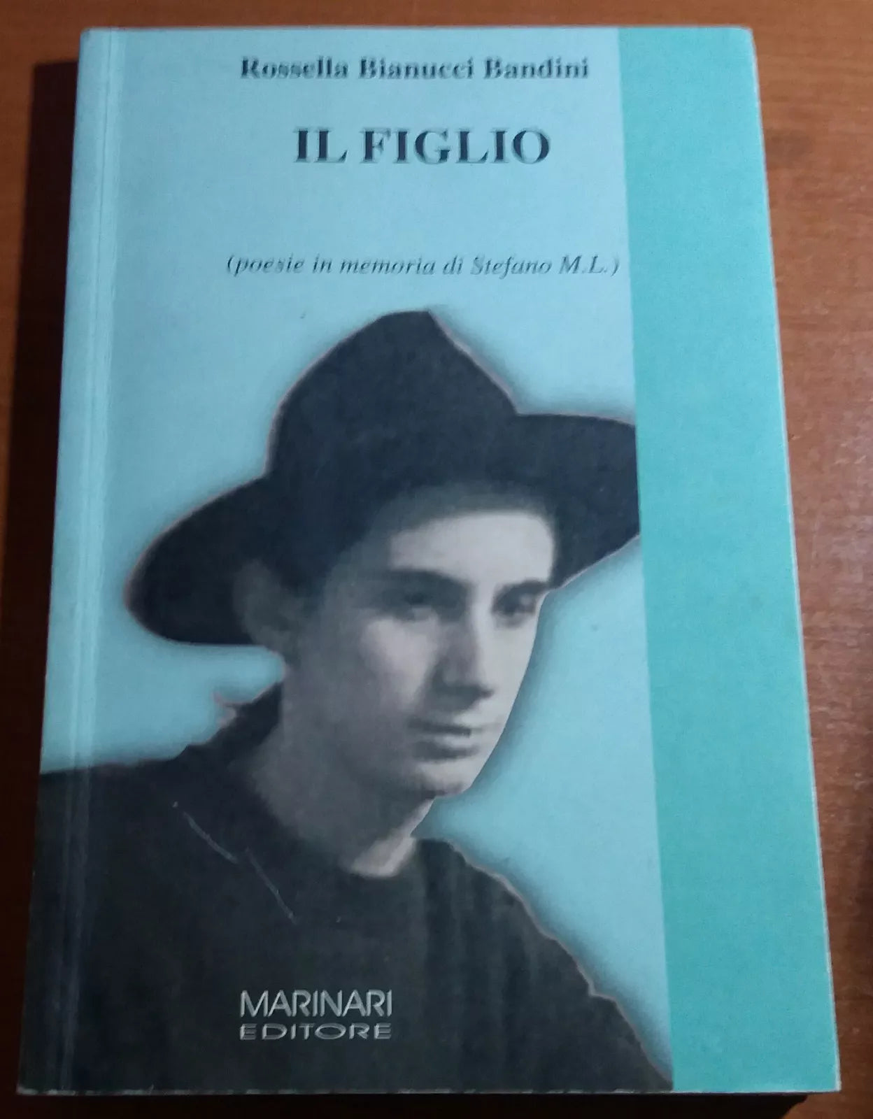 IL FIGLIO - ROSSELLA BIANUCCI BANDINI - MARINARI - 2009 - M