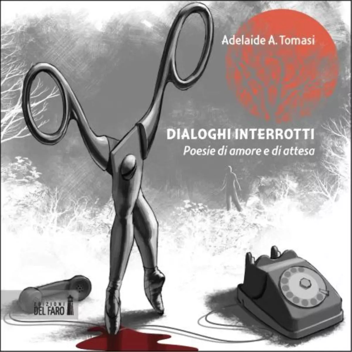 Dialoghi interrotti di Tomasi Adelaide