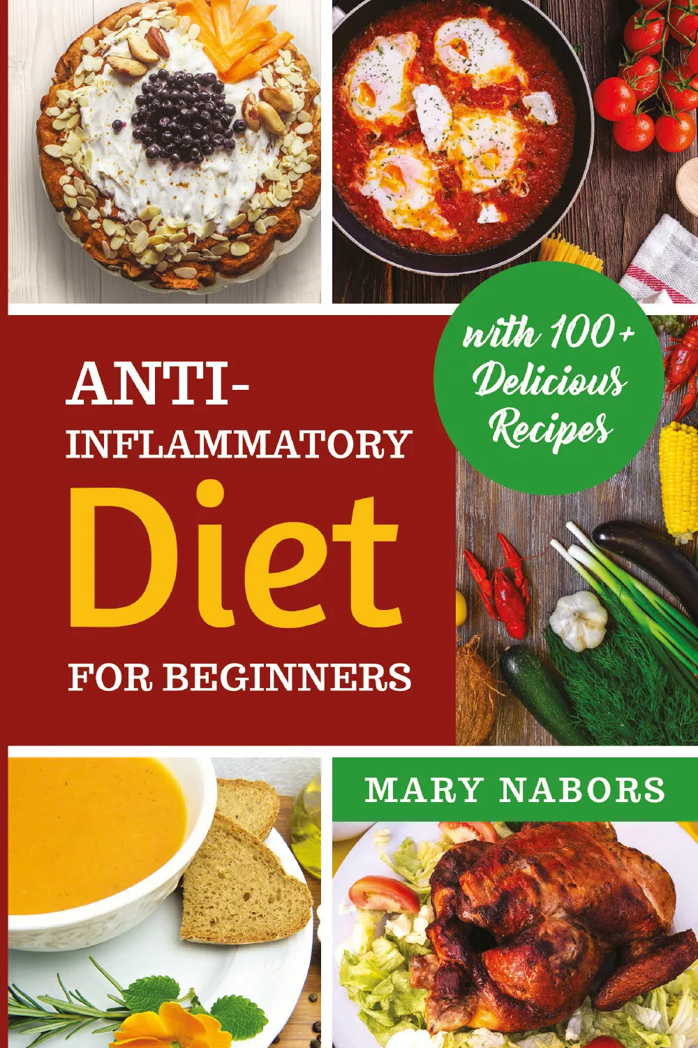 Anti-inflammatory diet for beginners di Mary Nabors, 2021, Youcanprint