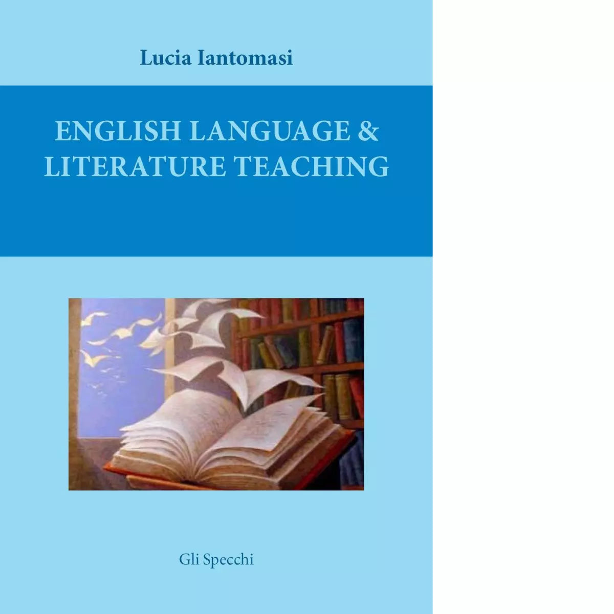 English language literature teaching di Iantomasi Lucia