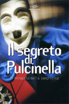 Il segreto di Pulcinella. Il miracolo della semplicita di Alan Cohen, 1997, Gr