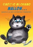 Ciao Io mi chiamo Mallow Questa la mia avventura terrestre di Mallow