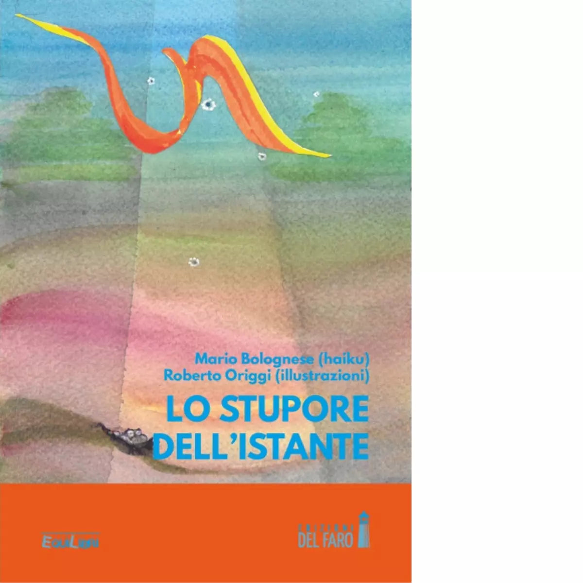 Lo stupore dell istante di Mario Bolognese