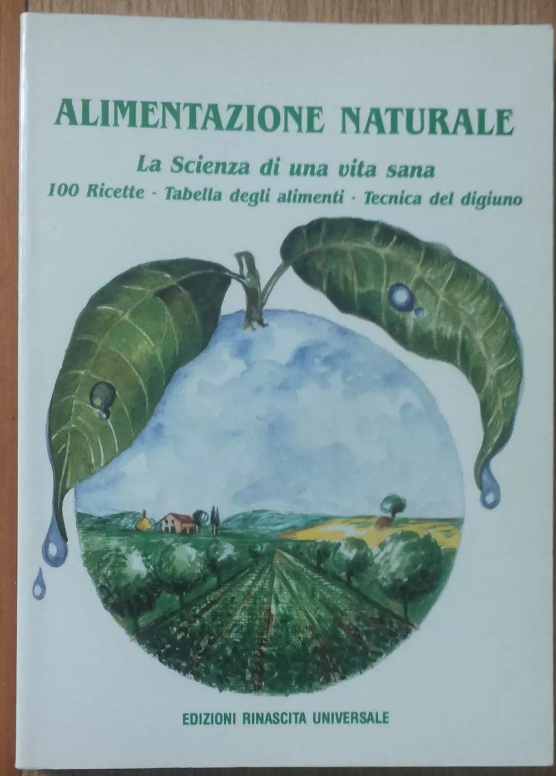 Alimentazione Naturale - Acarya - Edizioni Rinascita Universale,1989 - R