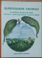 Alimentazione Naturale - Acarya - Edizioni Rinascita Universale,1989 - R
