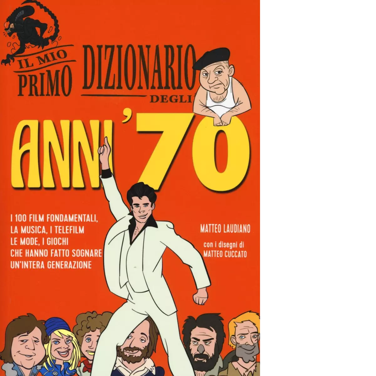 Il mio primo dizionario degli anni 70 di Matteo Laudiano