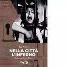 Nella citt l inferno Libro di Isa Mari