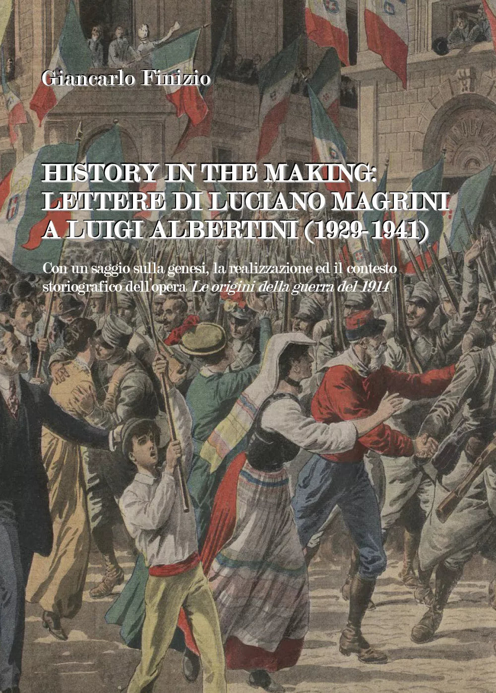 History in the Making - Giancarlo Finizio, Youcanprint