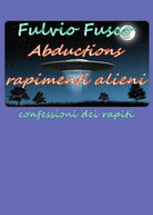 Abductions rapimenti alieni di Fulvio Fusco, 2016, Youcanprint