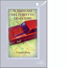 Il manuale del perfetto traditore