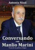 Conversando con Manlio Marini, Manlio Marini, Antonio Nizzi, 2018, Youcanprint