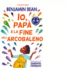 IO PAP E LA FINE DELL ARCOBALENO di Dean Ben