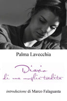 Diario di una moglie tradita di Palma Lavecchia, 2018, Youcanprint