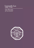 Leonardo Leo 1694-1744 . Una toccata per varii istrumenti di E. Szost, 2020,