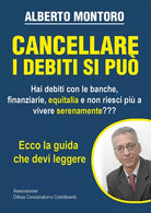 Cancellare i debiti si puo di Alberto Montoro, 2019, Youcanprint