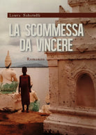 La scommessa da vincere di Laura Sabatelli, 2020, Youcanprint