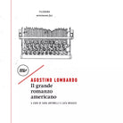 Il grande romanzo americano di Agostino Lombardo