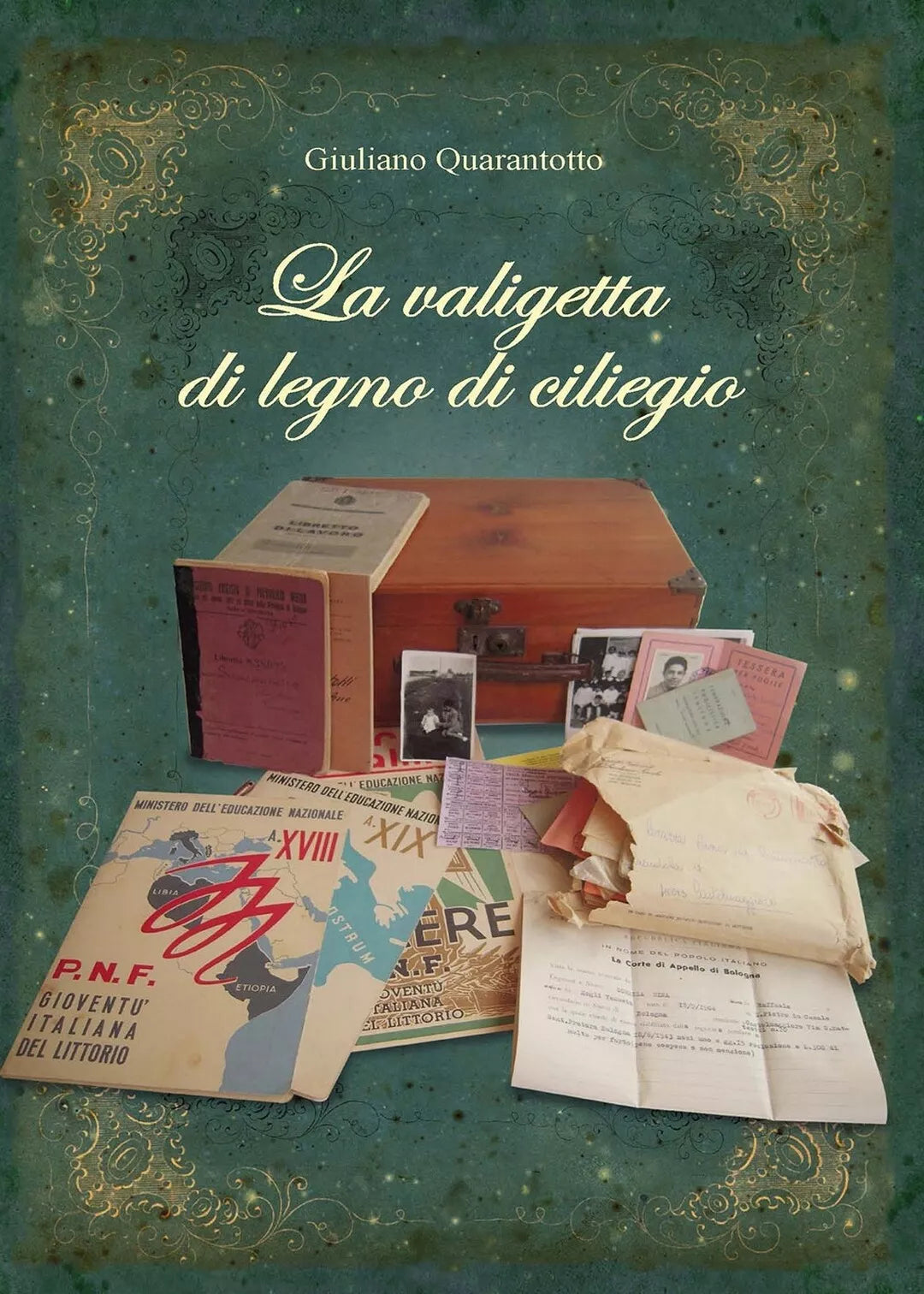 La valigetta di legno di ciliegio di Giuliano Quarantotto, 2017, Youcanprint
