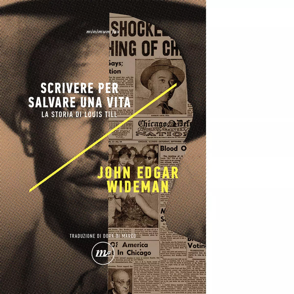 Scrivere per salvare una vita La storia di Louis Till di John Edgar Wideman