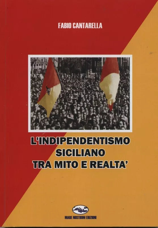 L indipendentismo siciliano tra mito e realt