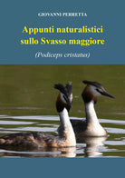 Appunti naturalistici sulla svasso maggiore Podiceps cristatus di Giovanni Per