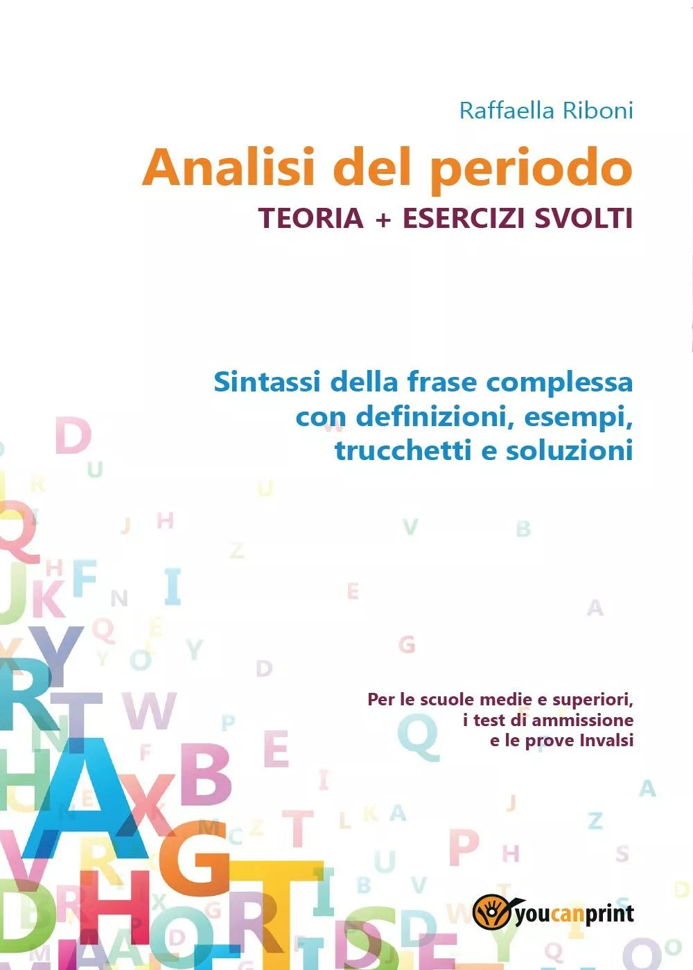Analisi del periodo. Teoria + esercizi svolti di Raffaella Riboni, 2016 - ER