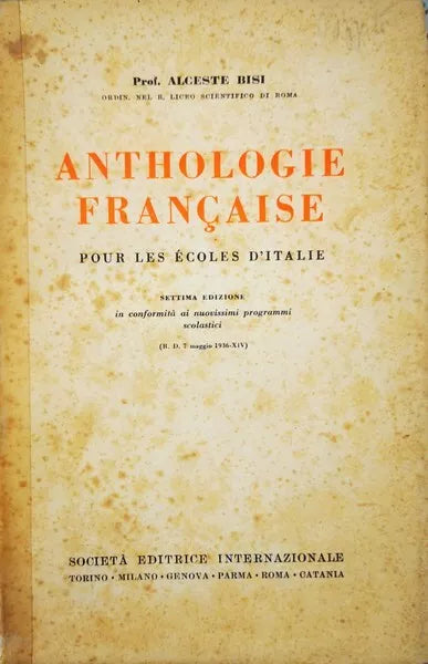 Antologie francaise pour les ecoles d’Italie di Alceste Bisi, 1940 - ER