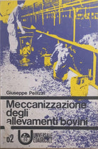 Meccanizzazione degli allevamenti bovini di Giuseppe Pellizzi, 1974, Universale