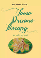 Tomo dreams therapy. Le ombre dei sogni di Giuseppe Somma, 2021, Youcanprint