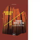 Essere senza casa di Gianluca Didino