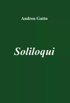 Soliloqui di Andrea Gatto, 2019, Youcanprint
