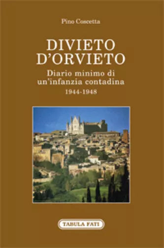 Diario d’Orvieto di Pino Coscetta, 2019, Tabula Fati
