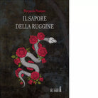 IL sapore della ruggine di Prastaro Pierpaolo