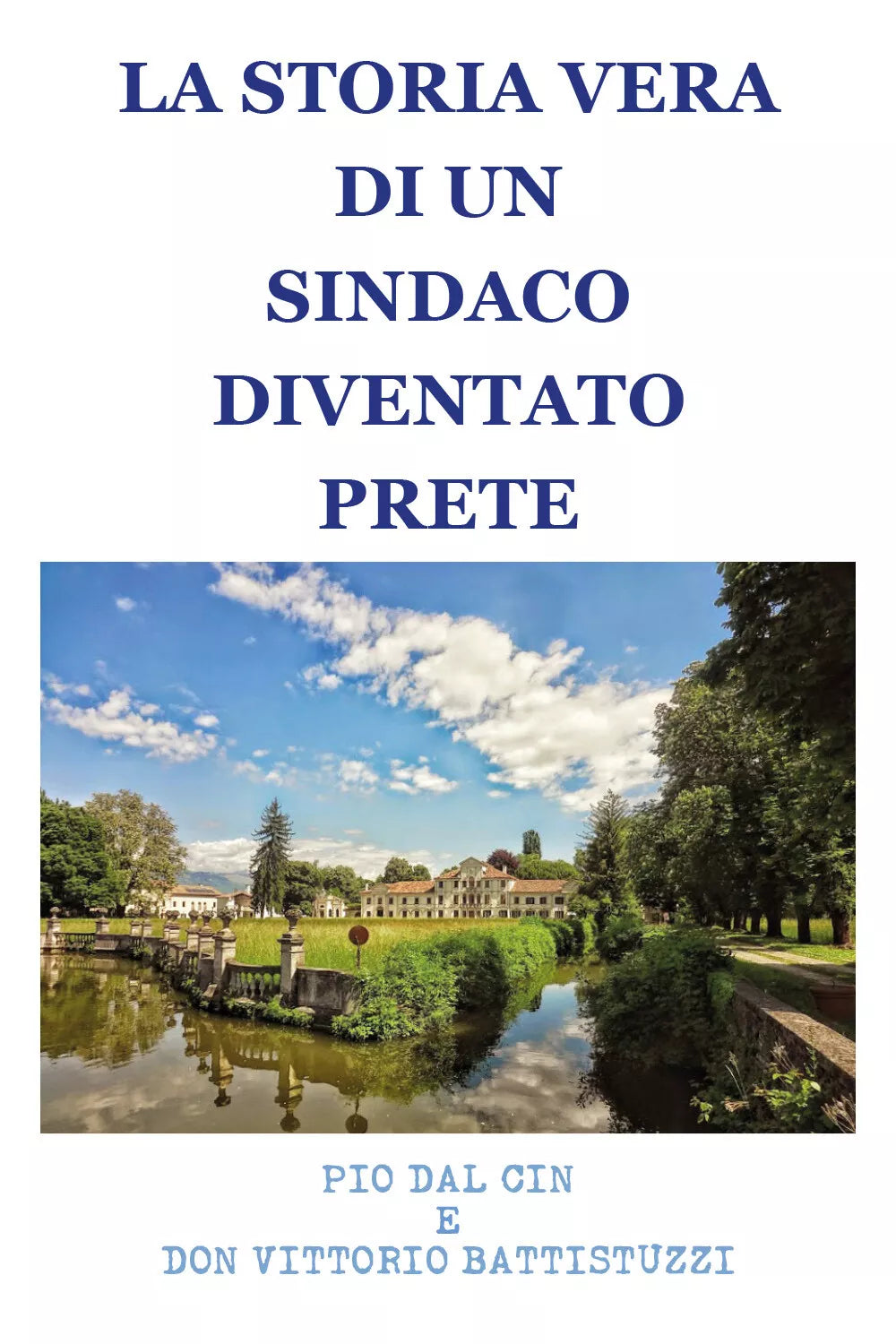 Storia di un sindaco diventato prete di Pio Dal Cin, 2019, Youcanprint