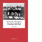 I barbari del Sud e altri racconti di Ryunosuke Akutagawa