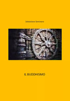 Il Buddhismo di Sebastiano Seminara, 2021, Youcanprint