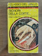 Signori della corte... - E. Lustgarten - Mondadori - 1976 - AR