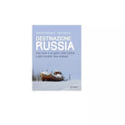 Destinazione Russia - Roberta Melchiorre, Fabio Bertino, 2018, Goware