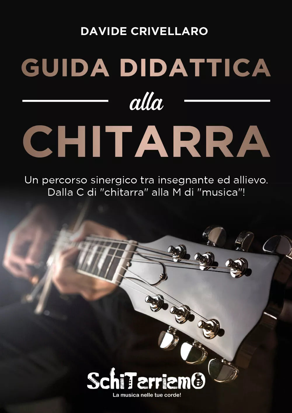 Guida didattica alla chitarra. Un percorso sinergico tra insegnante ed allievo d