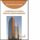 La consulenza alla clientela privata nel comparto immobiliare