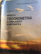 Appunti di trigonometria e complementi di matematica di Aa.vv., 2004, Cedam